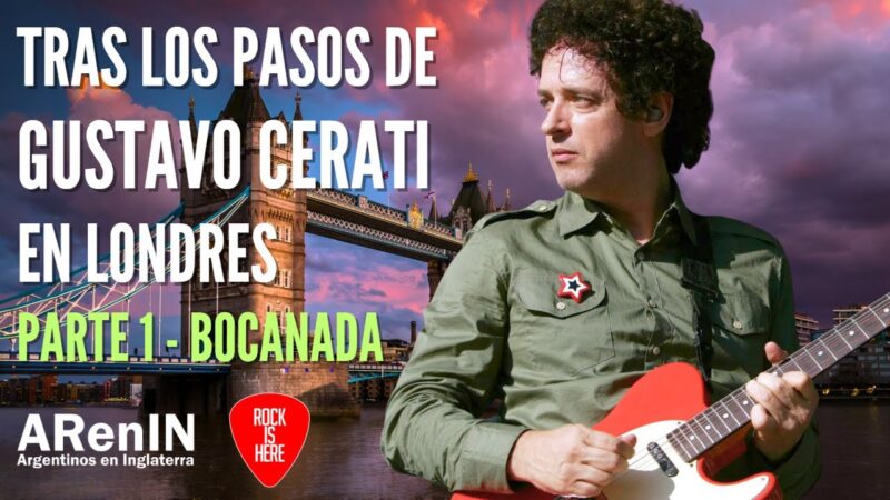 NUESTRO MINI DOCUMENTAL DE CERATI Y SODA EN LONDRES, LISTO PARA DISFRUTAR